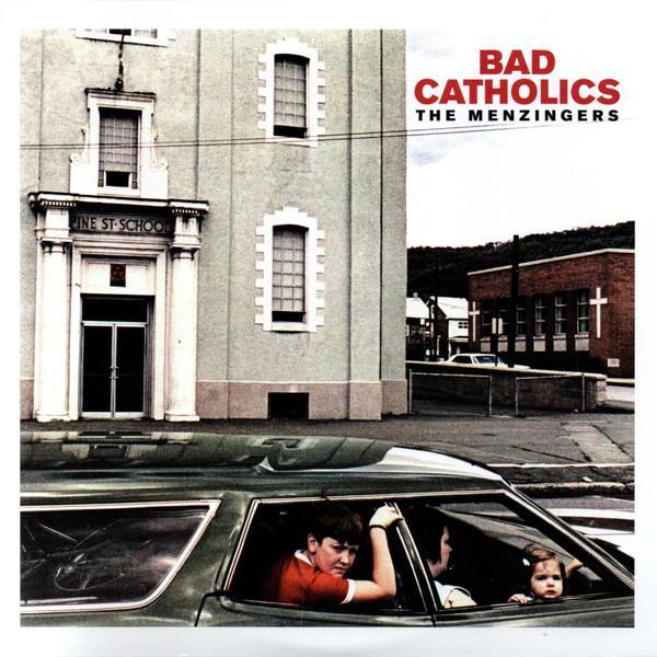 THE MENZINGERS 'BAD CATHOLICS' 7" EP