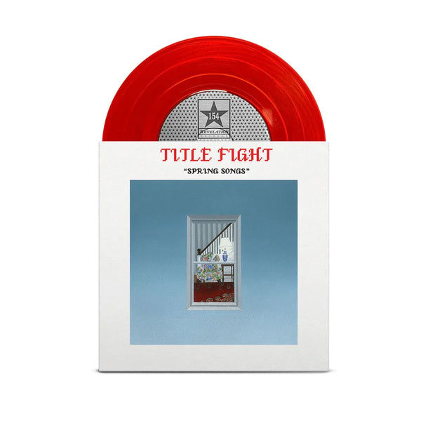 TITLE FIGHT ‘SPRING SONGS’ 7" EP (Red Vinyl)