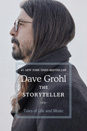 DAVE GROHL THE STORYTELLER: TALES OF LIFE AND MUSIC BOOK