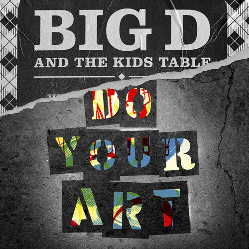 BIG D & THE KIDS TABLE 'DO YOUR ART' 2LP