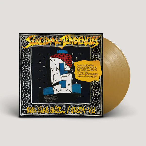 SUICIDAL TENDENCIES ‘CONTROLLED BY HATRED / FEEL LIKE SHIT...DEJA VU' LIMITED EDITION GOLD LP — ONLY 300 MADE