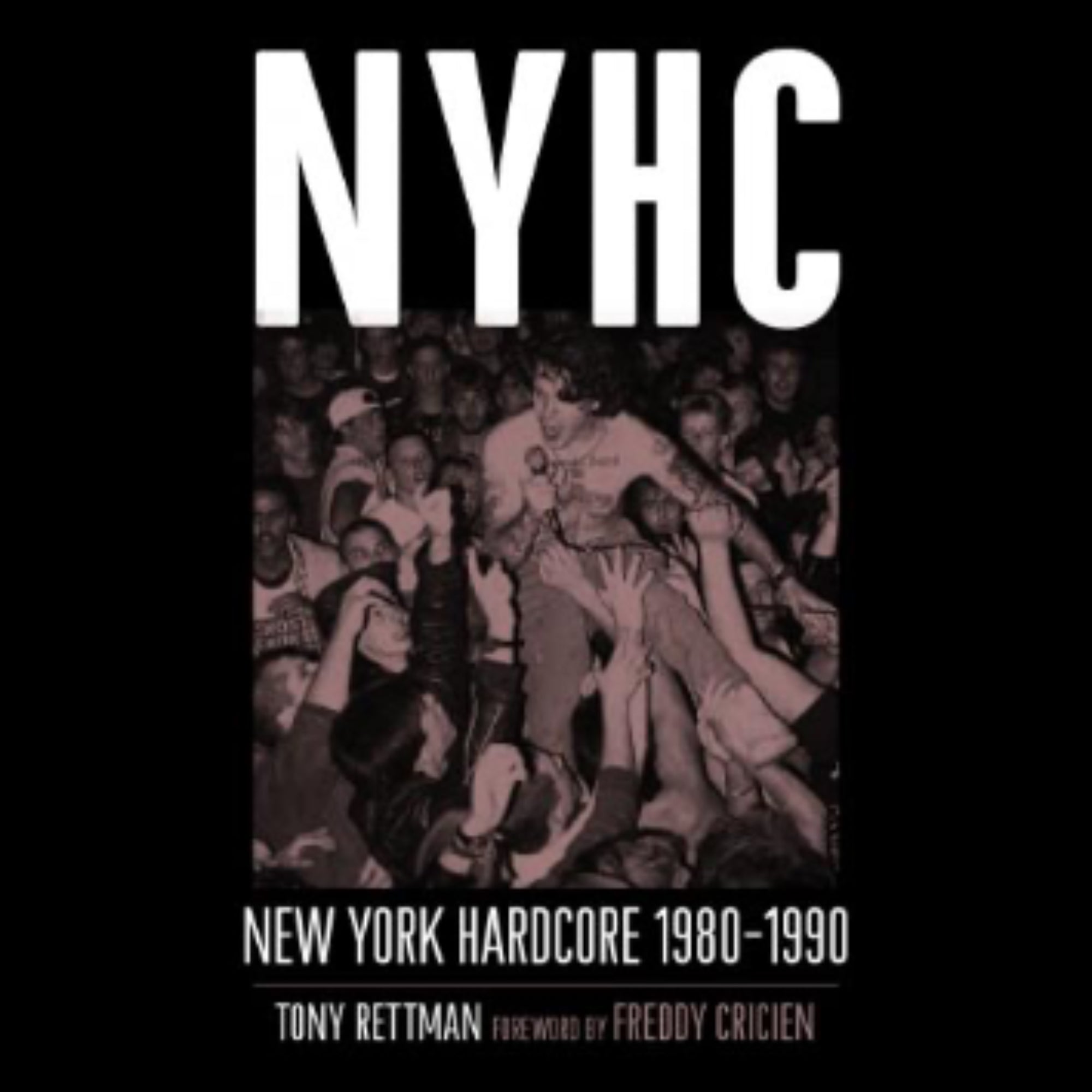 NYHC: NEW YORK HARDCORE 1980-1990 BOOK