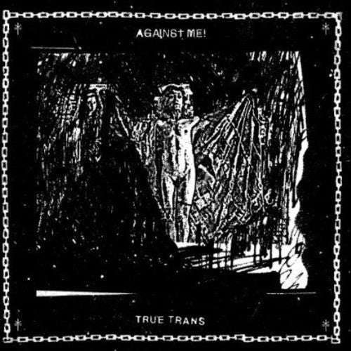 AGAINST ME! 'TRUE TRANS' 7"