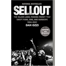 SELLOUT: THE MAJOR LABEL FEEDING FRENZY THAT SWEPT PUNK, EMO, AND HARDCORE 1994-2007 SOFTCOVER BOOK